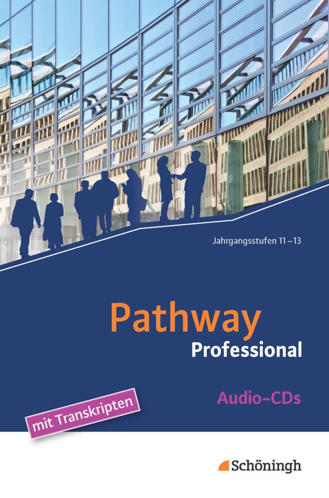 Pathway Professional: Audio-CDs (Pathway Professional: Arbeitsbuch Englisch für das Berufliche Gymnasium (Einführungs- und Qualifikationsphase)) Professional & Reference Books