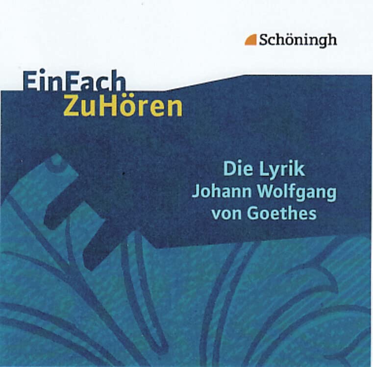 EinFach ZuHören: Die Lyrik Johann Wolfgang von Goethes Professional & Reference Books