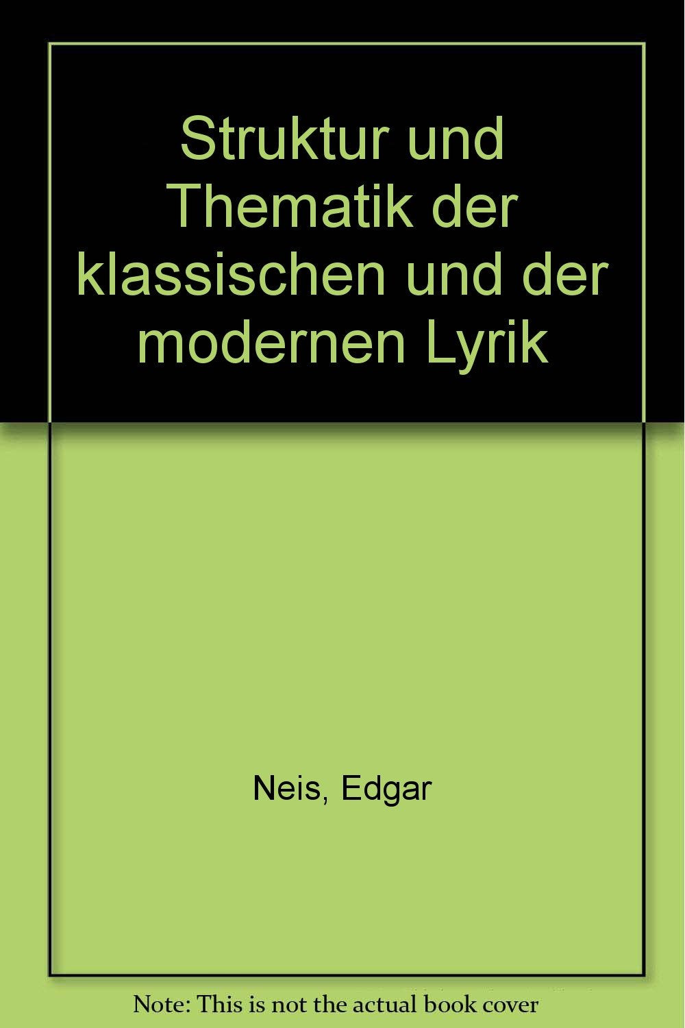 Struktur und Thematik der klassischen und der modernen Lyrik Study Guides