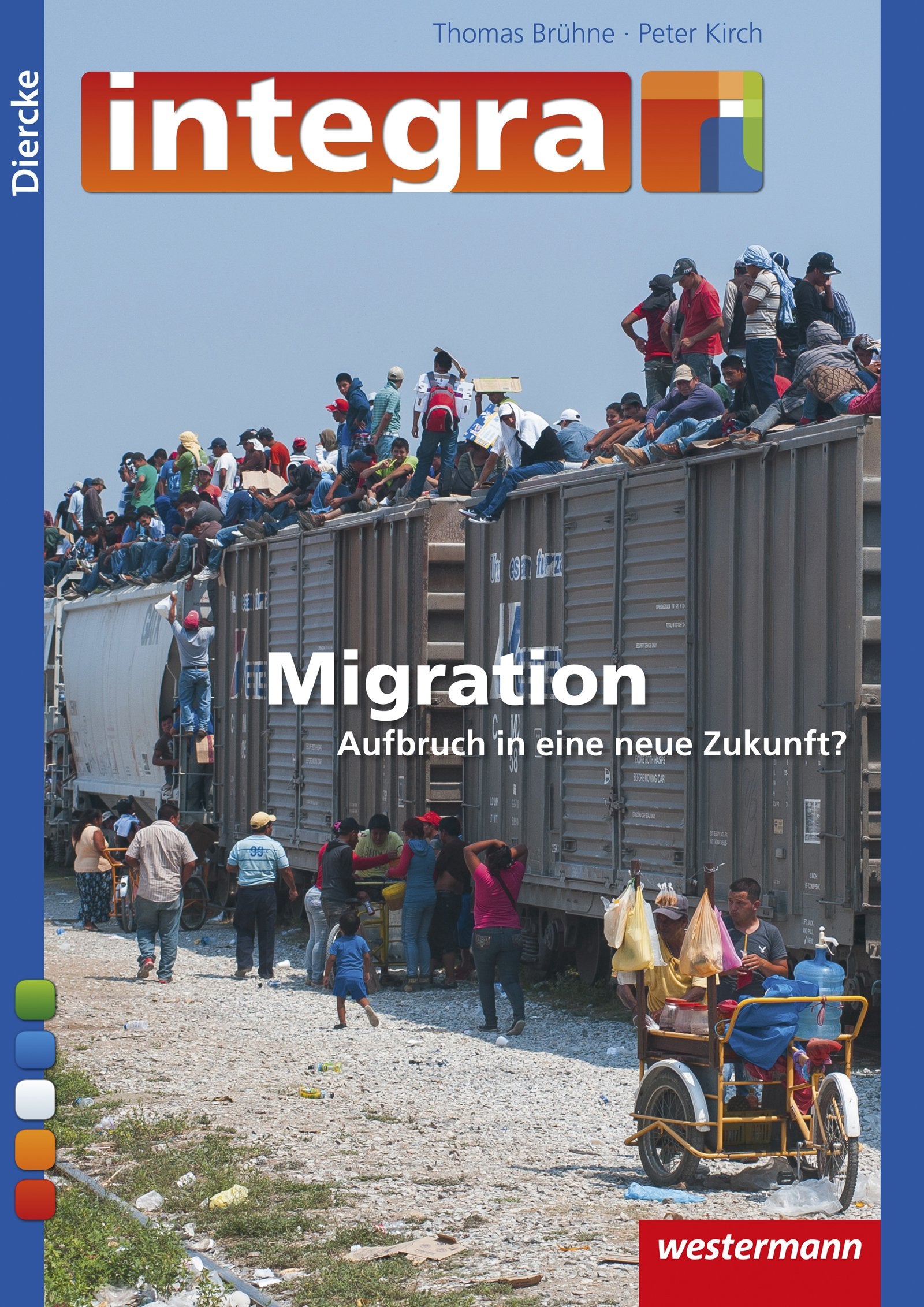Diercke Integra / Diercke integra: Migration - Aufbruch in eine neue Zukunft?: Aufbruch in eine neue Welt Business & Technology