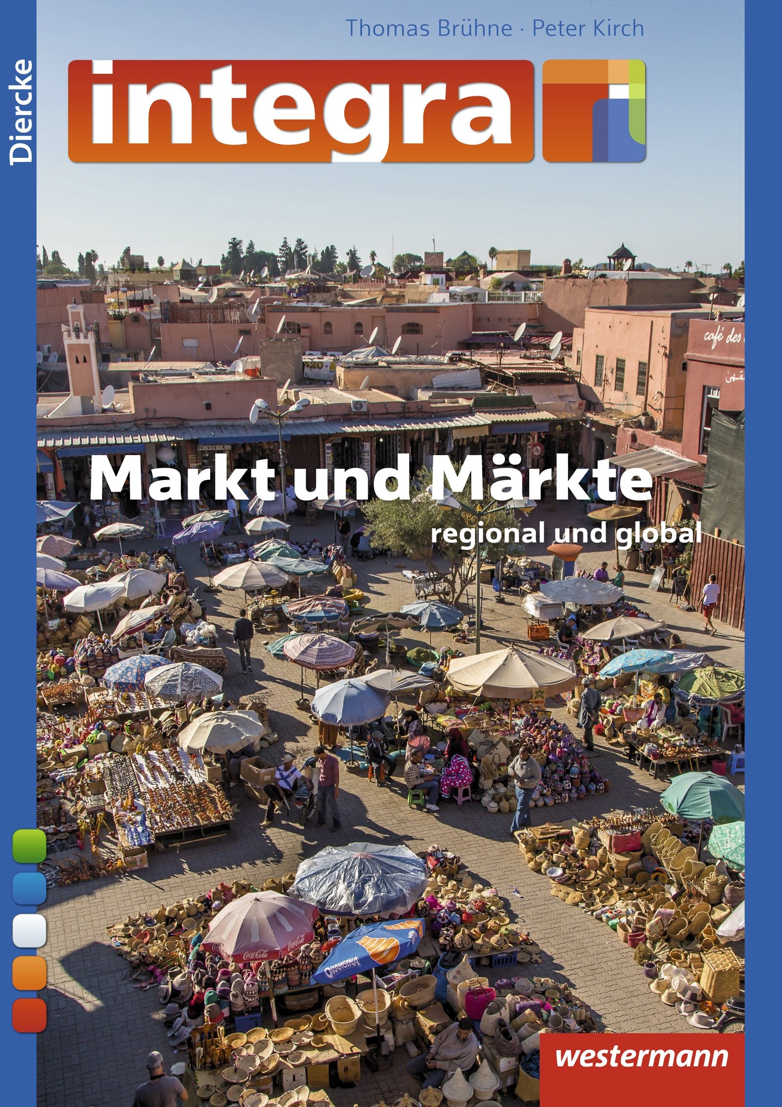 Diercke Integra / Diercke integra: Markt und Märkte – regional und global Books