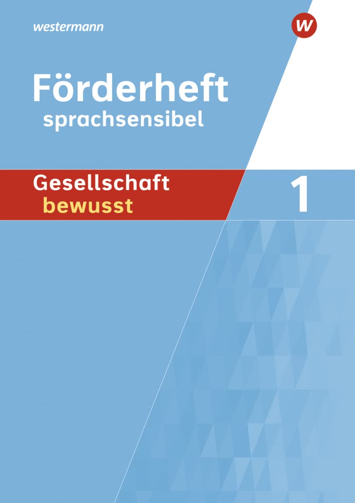 Gesellschaft bewusst - Ausgabe 2019 für differenzierende Schulformen in Nordrhein-Westfalen book