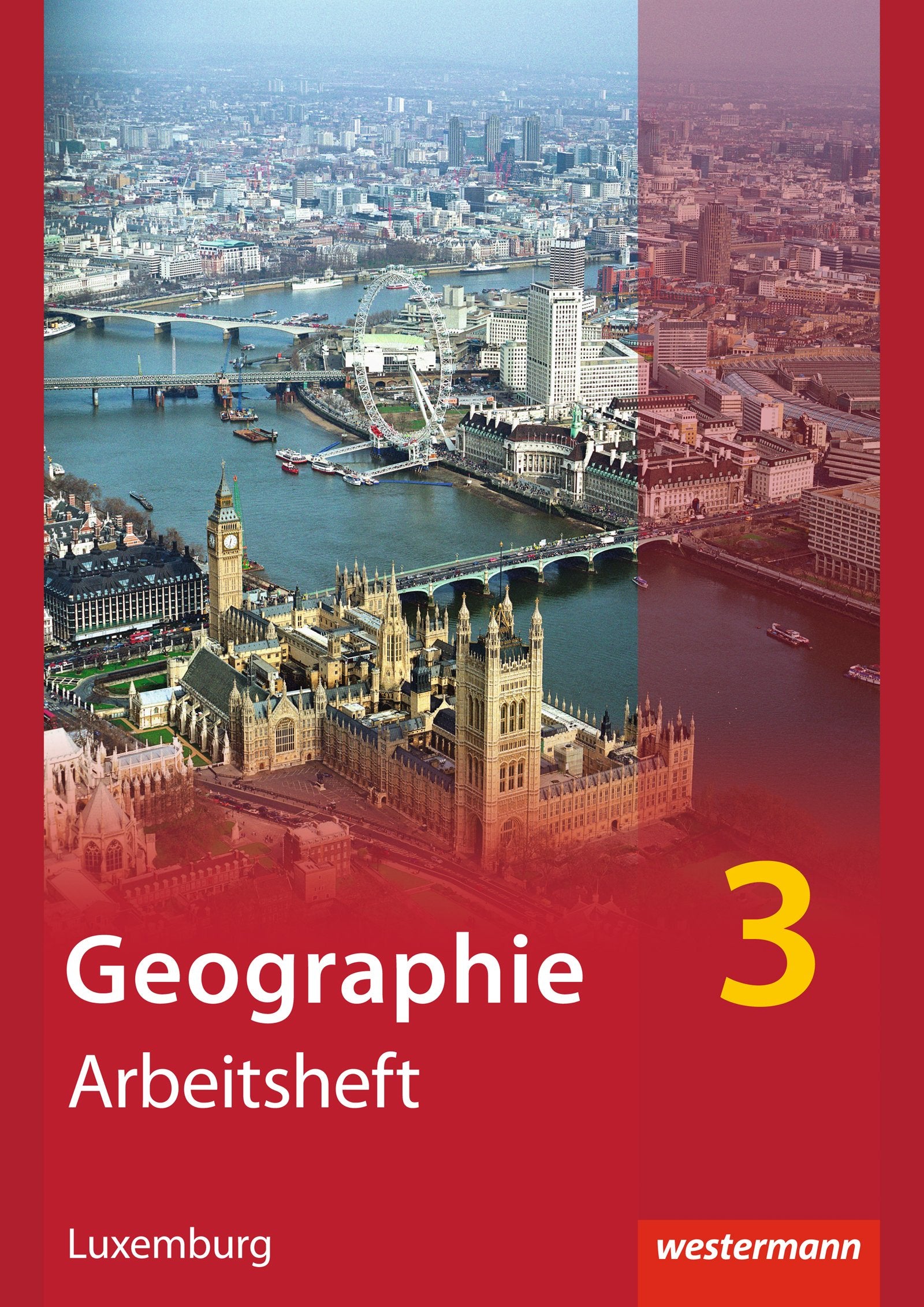 Diercke Geographie 3. Arbeitsheft. Ausgabe für Luxemburg Study Guides