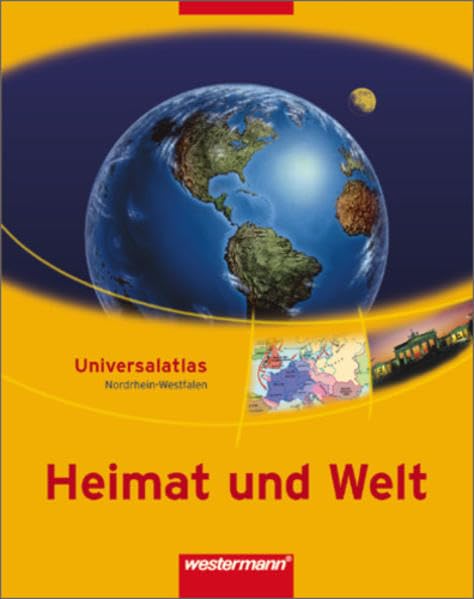 Heimat und Welt Universalatlas - Ausgabe 2003 für die westlichen Bundesländer: Heimat und Welt Universalatlas: Ausgabe Nordrhein-Westfalen Study Guides