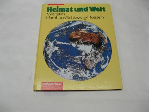 Heimat und Welt - Atlas. Neuausgaben: Heimat und Welt, Hamburg, Schleswig-Holstein Study Guides