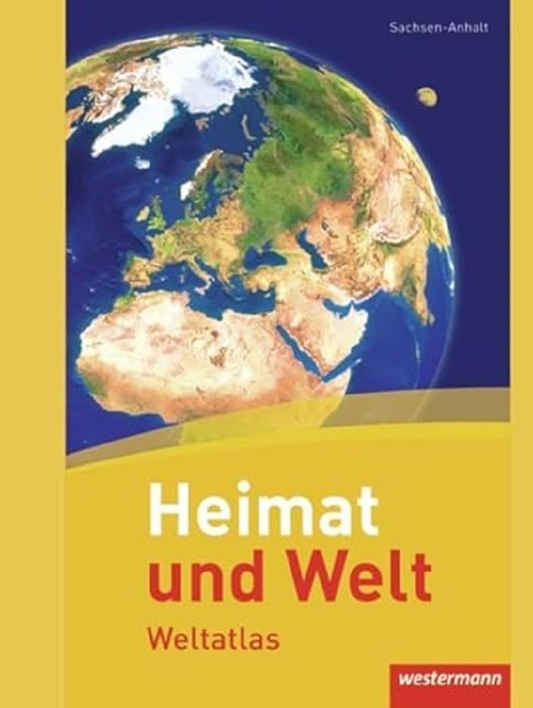 Heimat und Welt Weltatlas. Sachsen-Anhalt Study Guides