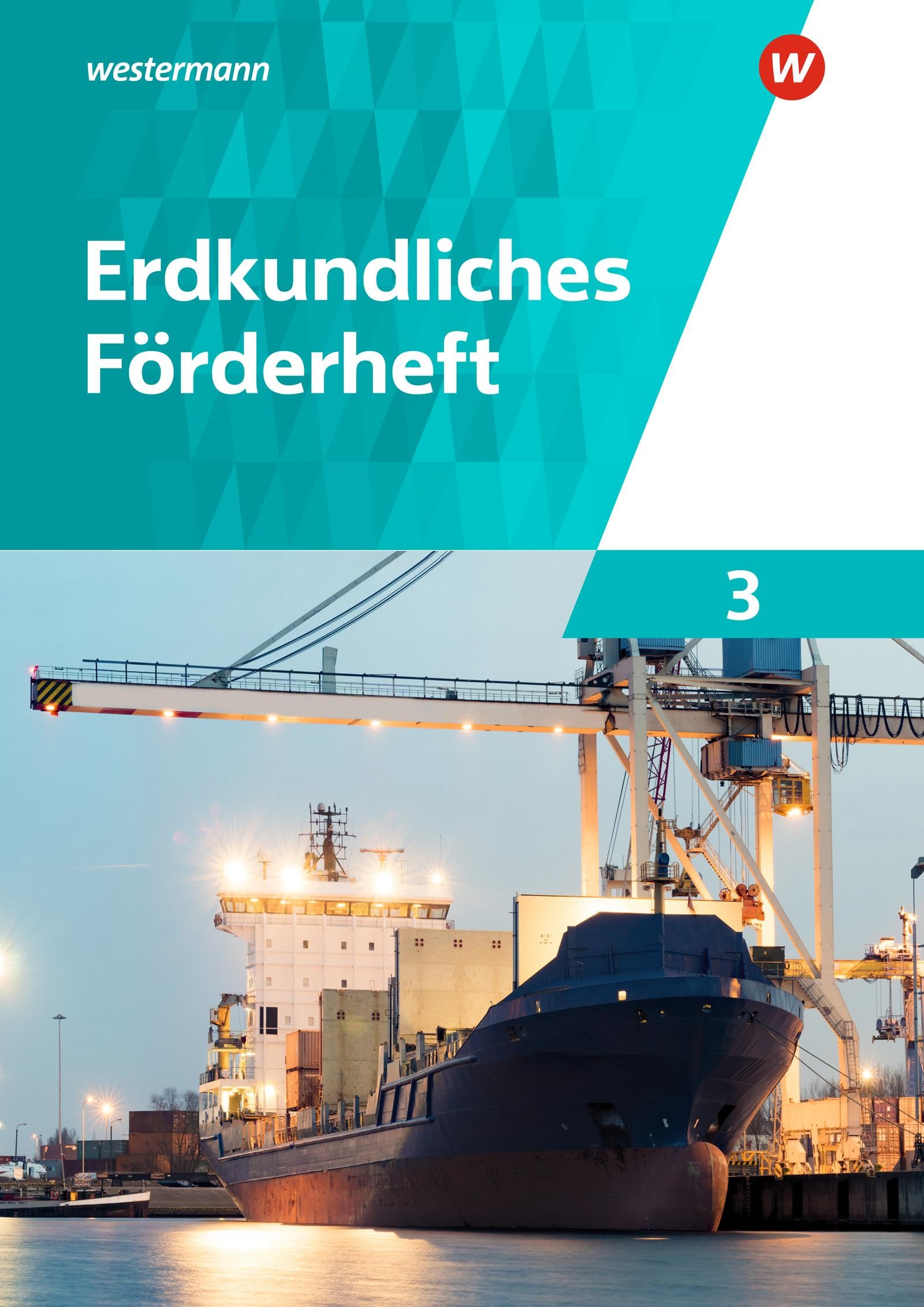 Erdkundliches Förderheft 3 Study Guides