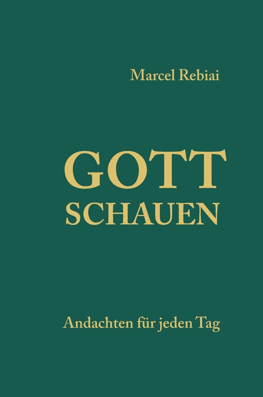 Product Image: Gott schauen