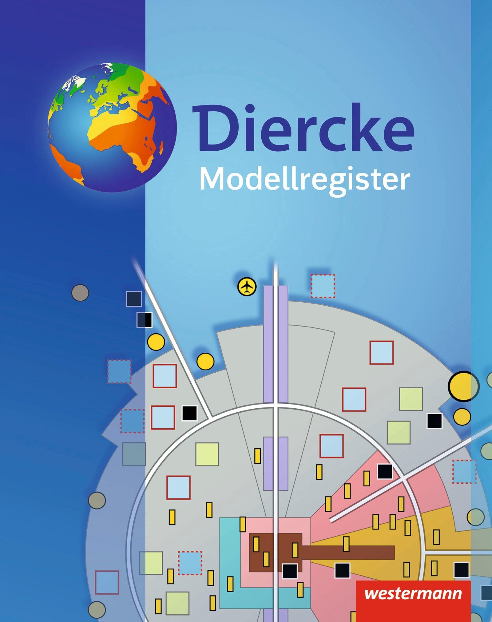 Diercke Weltatlas. Modellregister. Aktuelle Ausgabe Study Guides