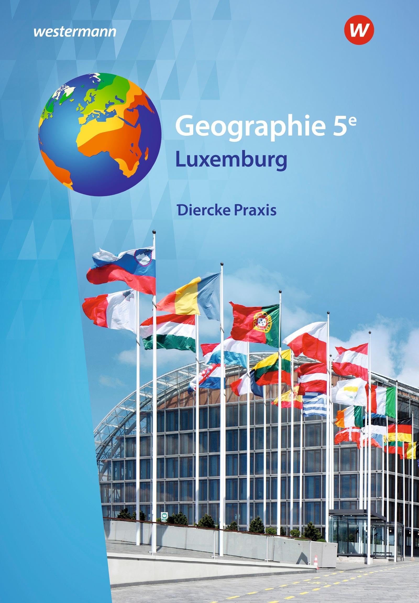 Geographie 5e. Schulbuch. Für Luxemburg Study Guides