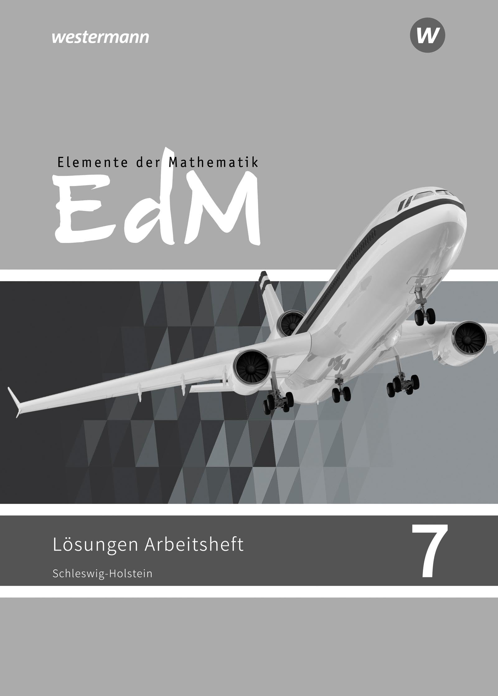 Elemente der Mathematik SI - Ausgabe 2018 für Schleswig-Holstein G9: Lösungen zum Arbeitsheft 7 Study Guides