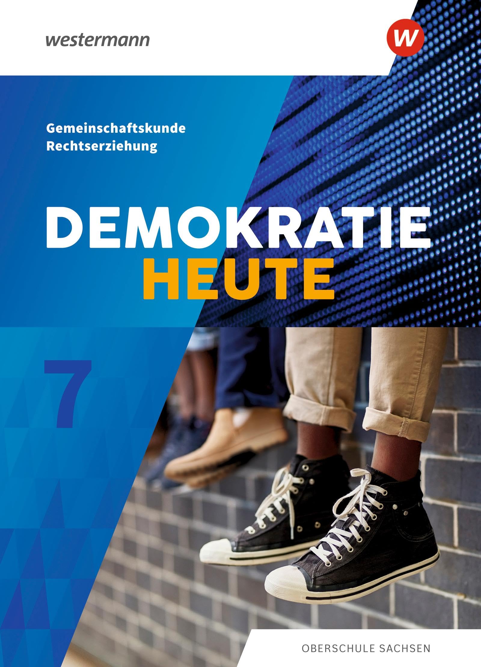 Demokratie heute - Ausgabe 2019 für Sachsen: Schulbuch 7 Study Guides