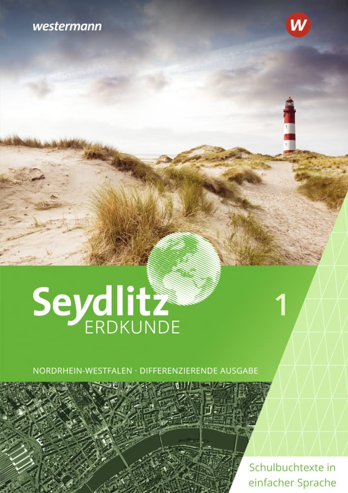 Seydlitz Erdkunde - Differenzierende Ausgabe 2021 für Nordrhein-Westfalen: Schulbuchtexte in einfacher Sprache 1 Study Guides