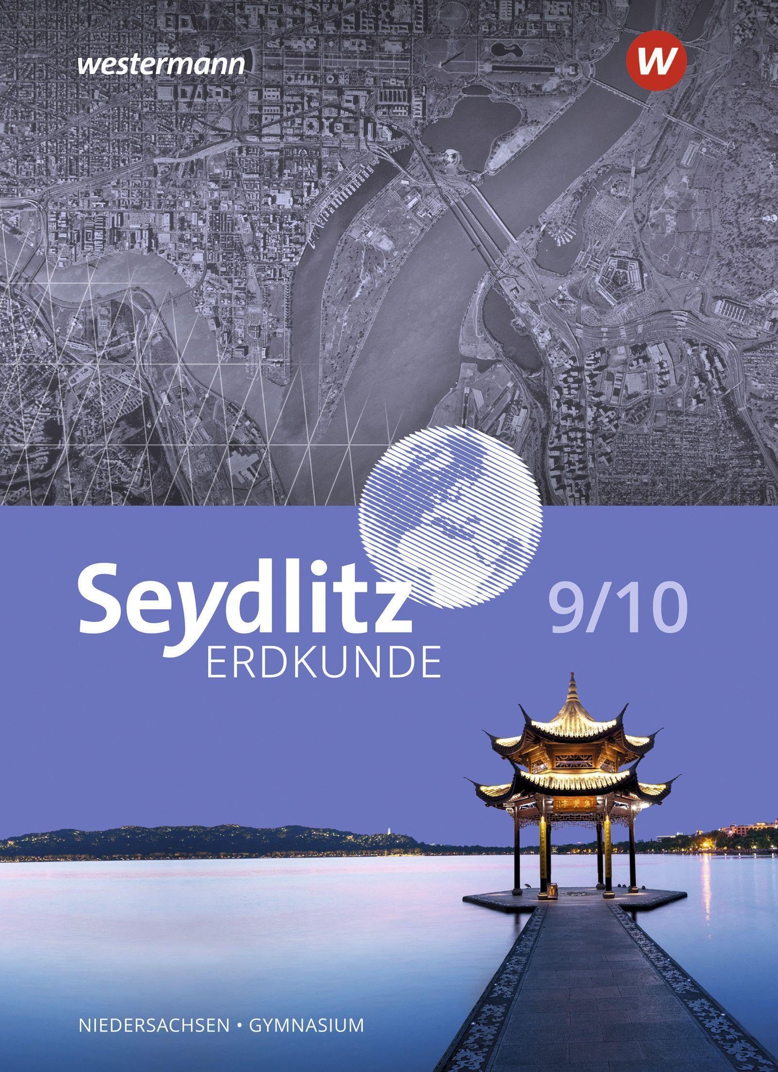 Seydlitz Erdkunde 9 / 10.Schulbuch. Für Gymnasien in Niedersachsen Study Guides