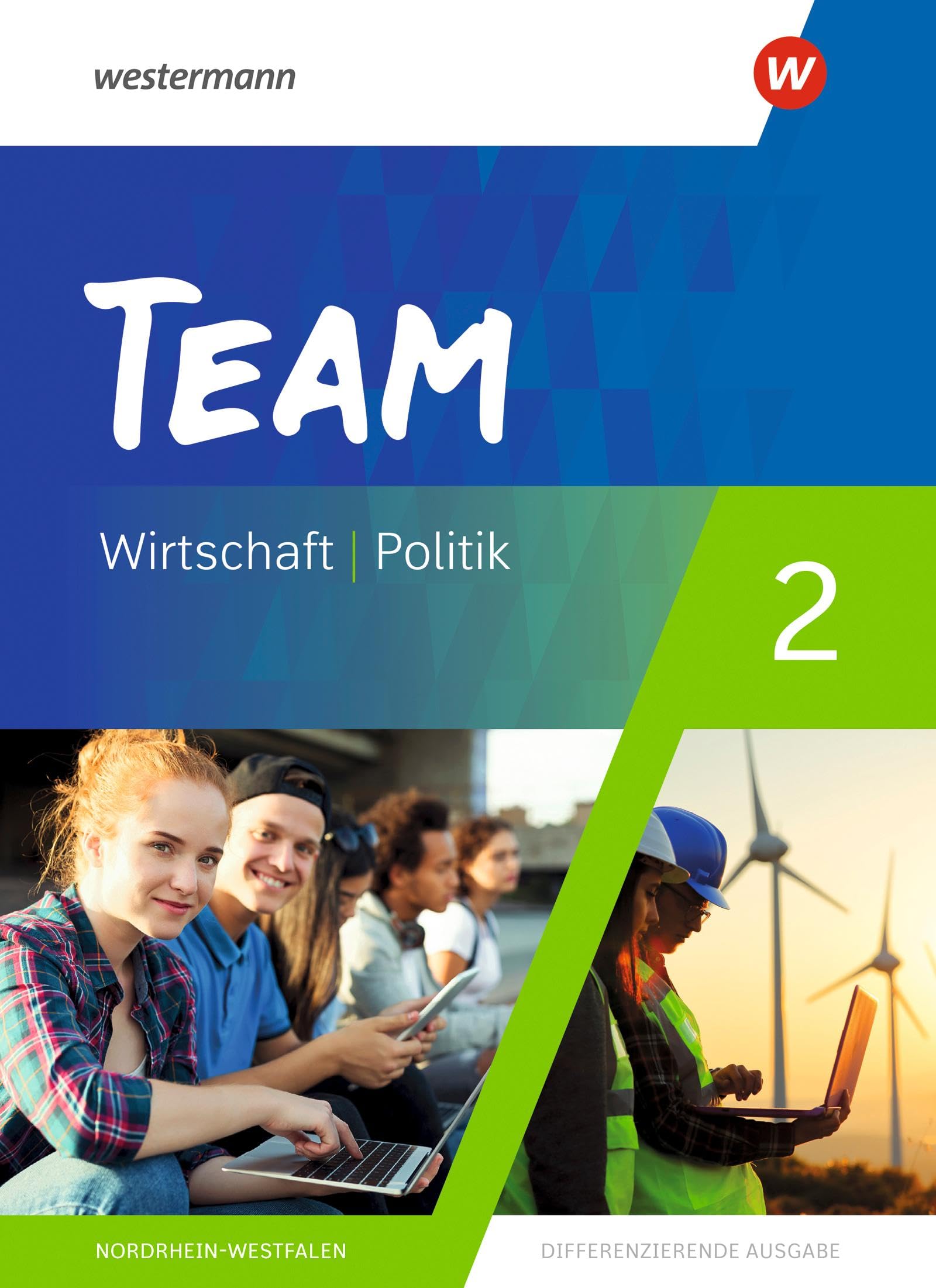 TEAM 2. Schulbuch - Arbeitsbücher für Politik und Wirtschaft - Differenzierende Ausgabe Nordrhein-Westfalen Business, Finance & Career