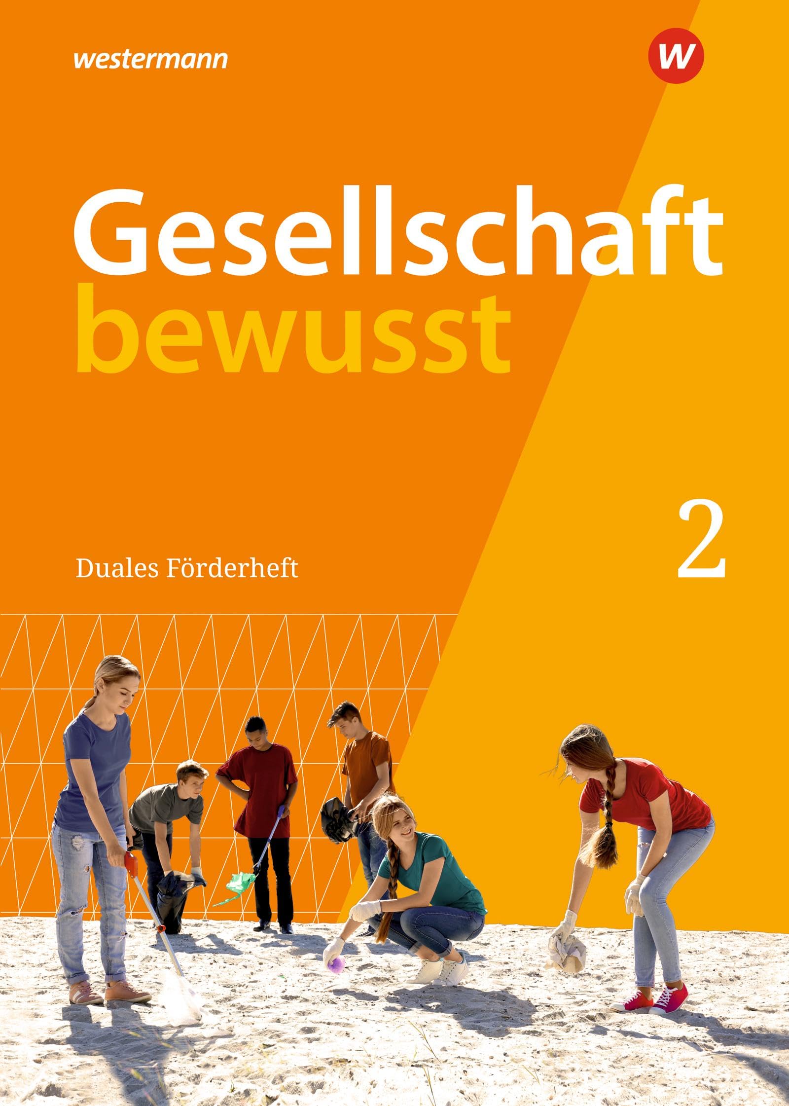 Gesellschaft bewusst 2. Duales Förderheft: für den sprachsensiblen und inklusiven Unterricht. Für Nordrhein-Westfalen General education