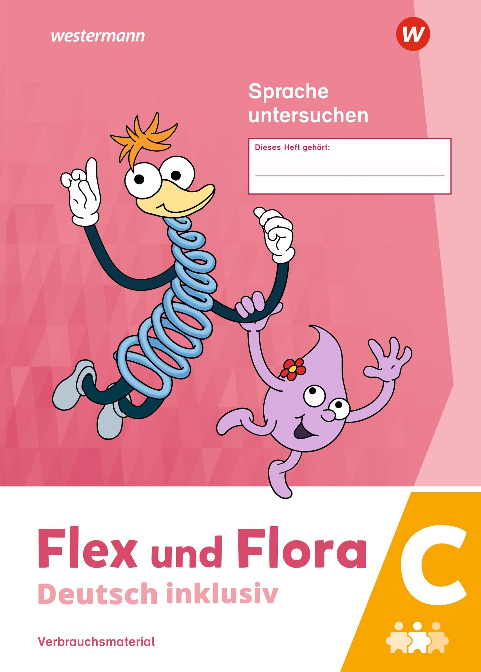 Flex und Flora - Deutsch inklusiv. Heft Sprache untersuchen inklusiv C Study Guides