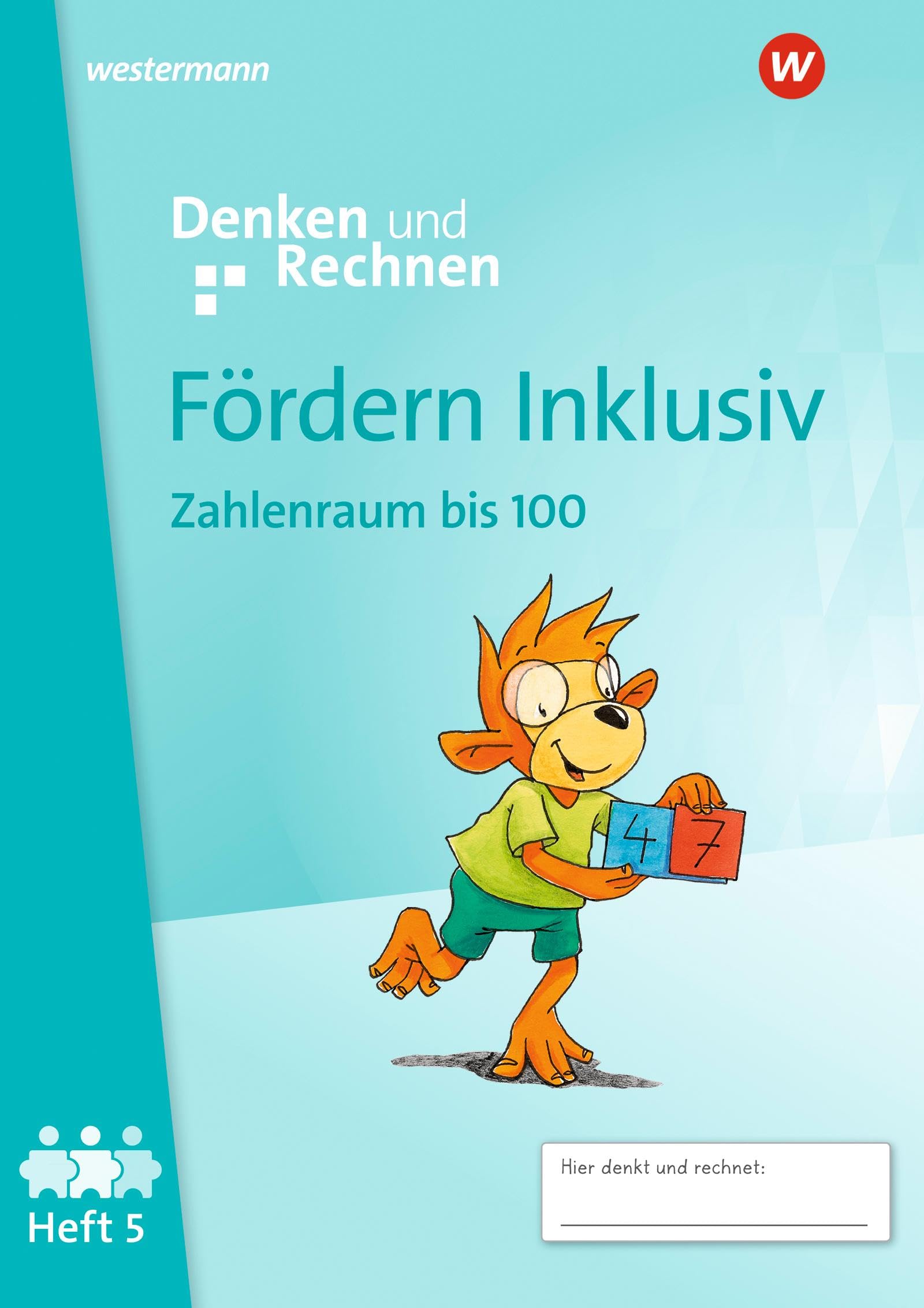 Fördern Inklusiv. Heft 5: Zahlenraum bis 100 Denken und Rechnen Study Guides