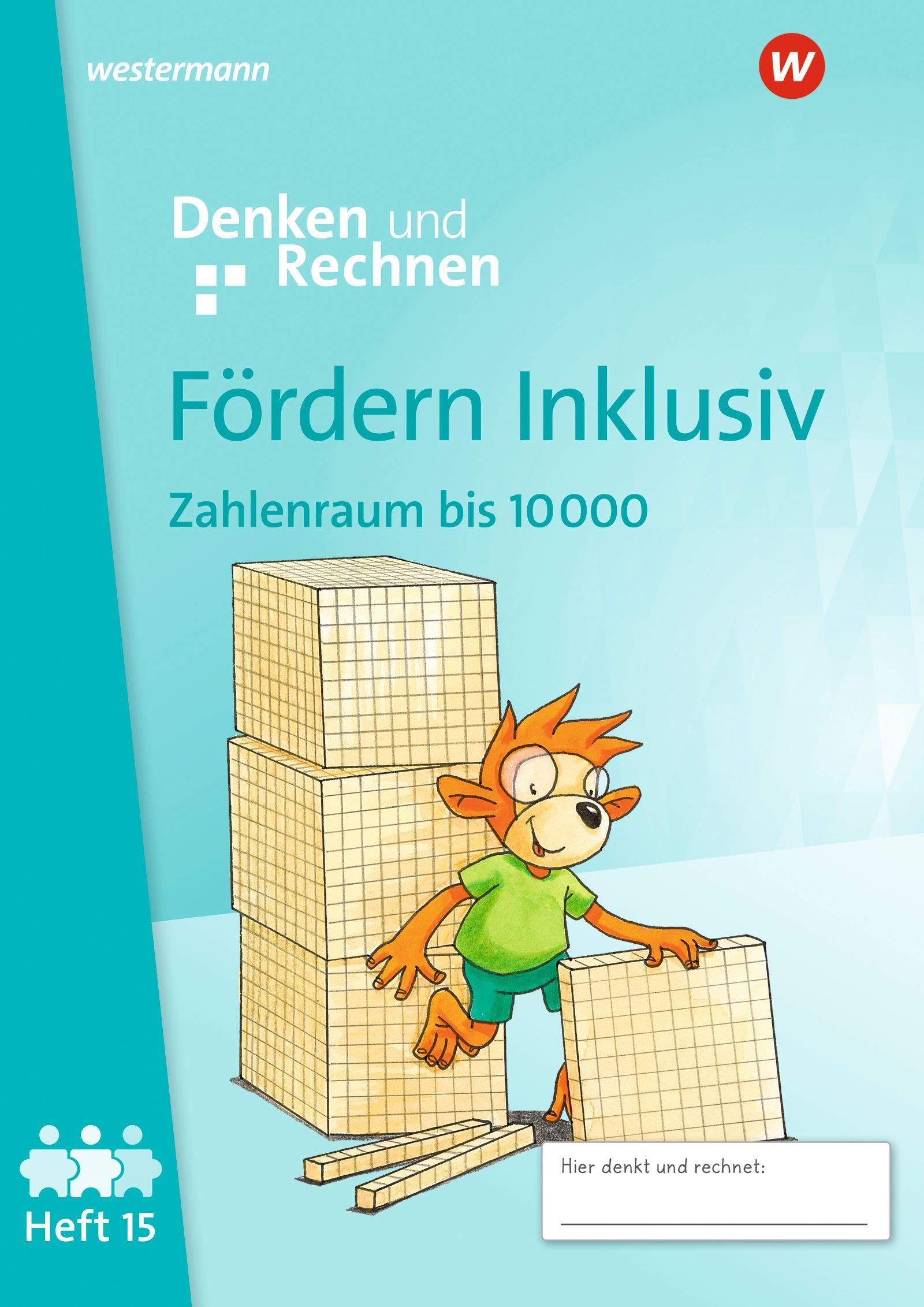 Fördern Inklusiv. Heft 15: Zahlenraum bis 10 000 Denken und Rechnen Study Guides