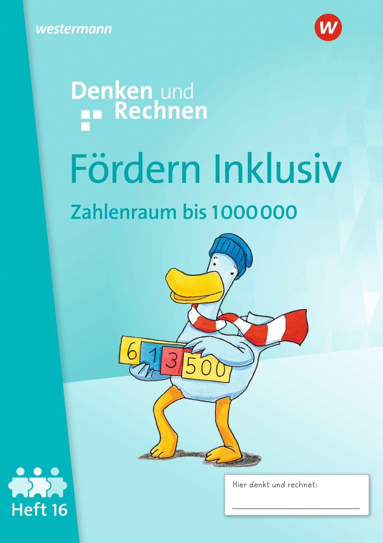 Fördern Inklusiv. Heft 16: Zahlenraum bis 1 000 000 Denken und Rechnen Study Guides