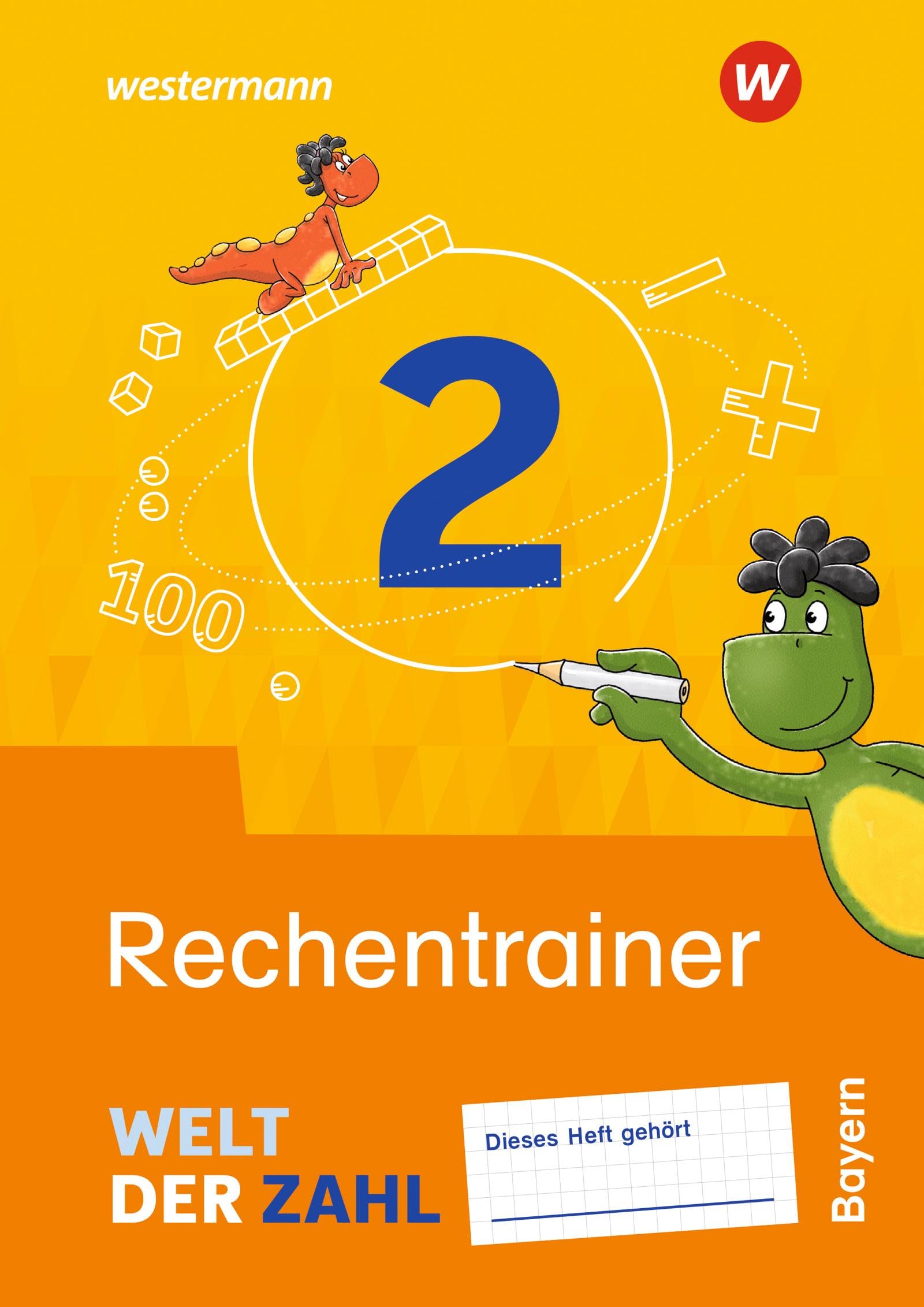 Welt der Zahl - Ausgabe 2022 für Bayern: Rechentrainer 2 Study Guides