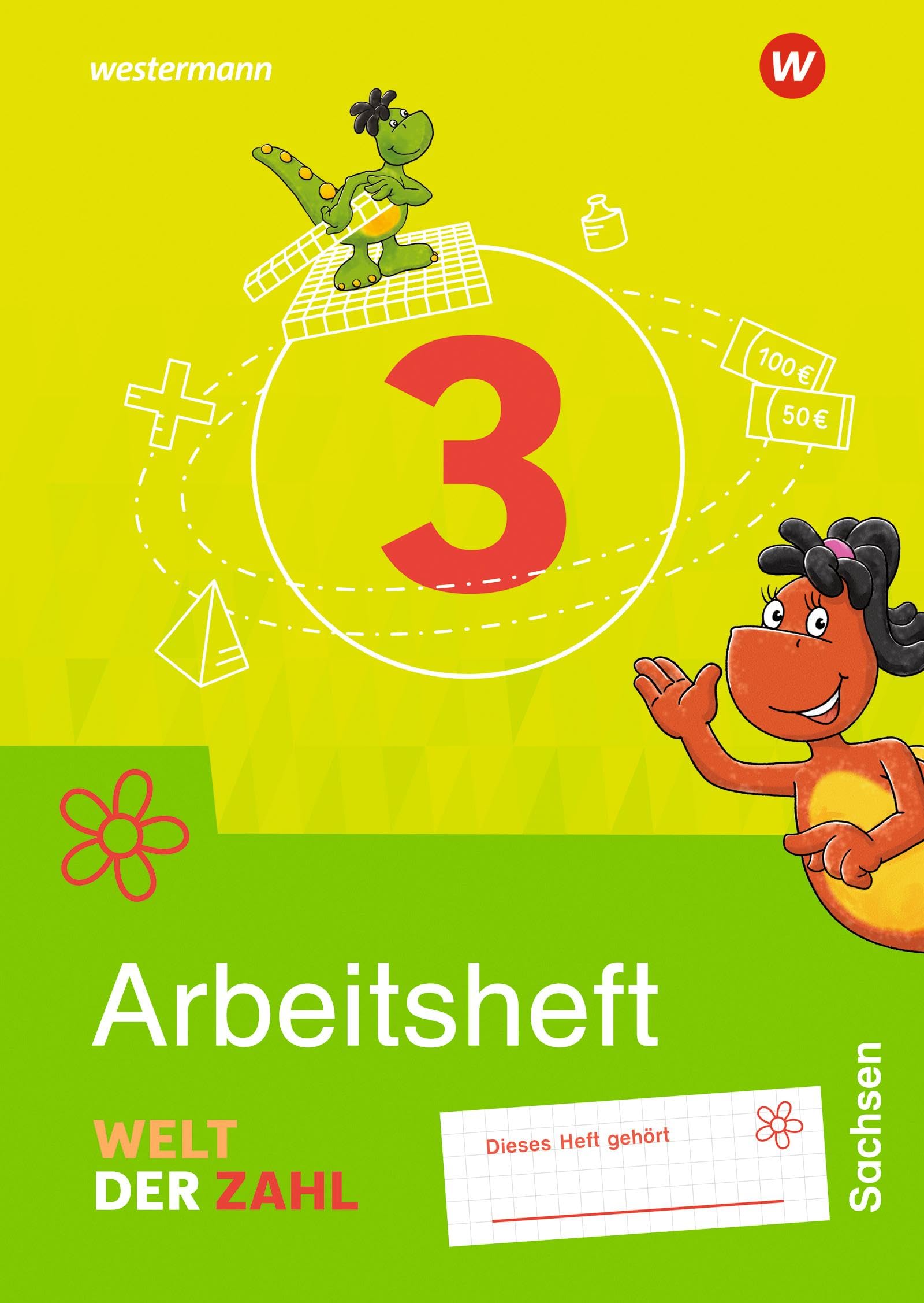 Welt der Zahl 3. Arbeitsheft. Für Sachsen Study Guides