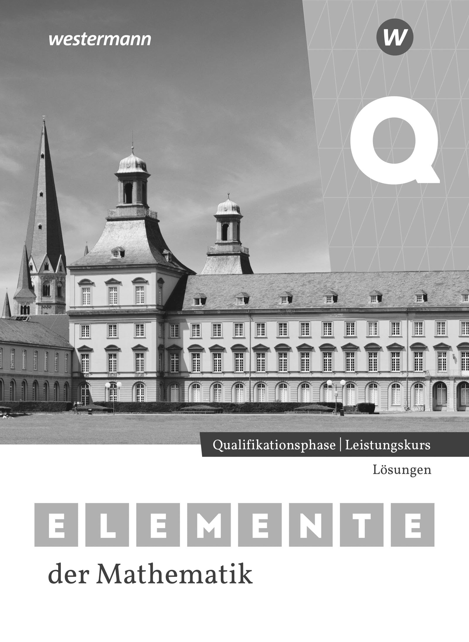 Elemente der Mathematik SII. Qualifikationsphase Leistungskurs Lösungen. Nordrhein-Westfalen Study Guides