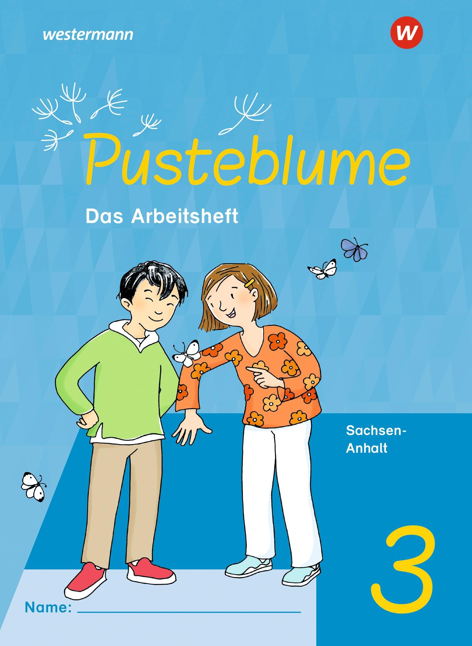 Pusteblume. Sachunterricht 3. Arbeitsheft. Für Sachsen-Anhalt Study Guides