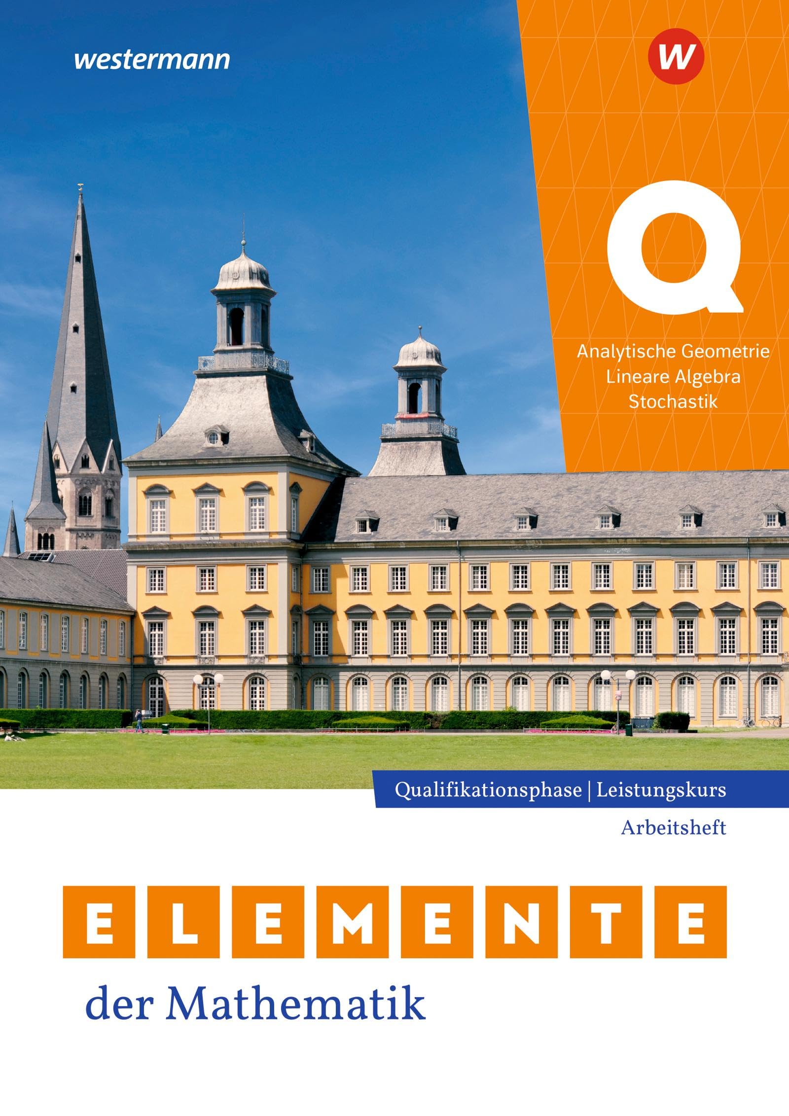 Elemente der Mathematik SII. Qualifikationsphase Leistungskurs. Analytische Geometrie / Lineare Algebra / Stochastik  Arbeitsheft mit Lösungen. Für Nordrhein-Westfalen Study Guides