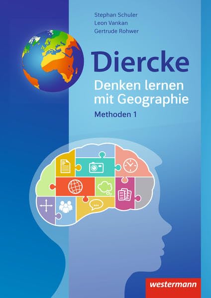 Diercke Weltatlas – Allgemeine Materialien zur Ausgabe 2015: Denken lernen mit Geographie Methoden 1 (Diercke Weltatlas - Ausgabe 2015: Allgemeine Materialien) Learning & Reference