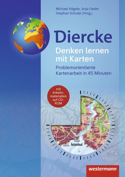Diercke Weltatlas – Allgemeine Materialien zur aktuellen Ausgabe: Denken lernen mit Karten Problemorientierte Kartenarbeit in 45 min (Diercke Weltatlas - Aktuelle Ausgabe: Allgemeine Materialien) Learning & Reference