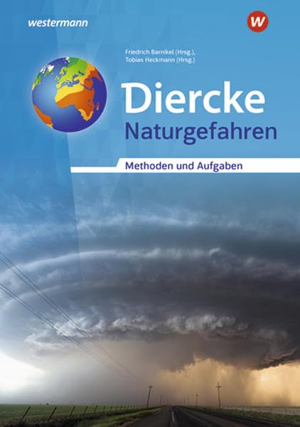 Diercke Weltatlas – Allgemeine Materialien zur Ausgabe 2015: Naturgefahren Methoden und Aufgaben (Diercke Weltatlas - Ausgabe 2015: Allgemeine Materialien) Learning & Reference