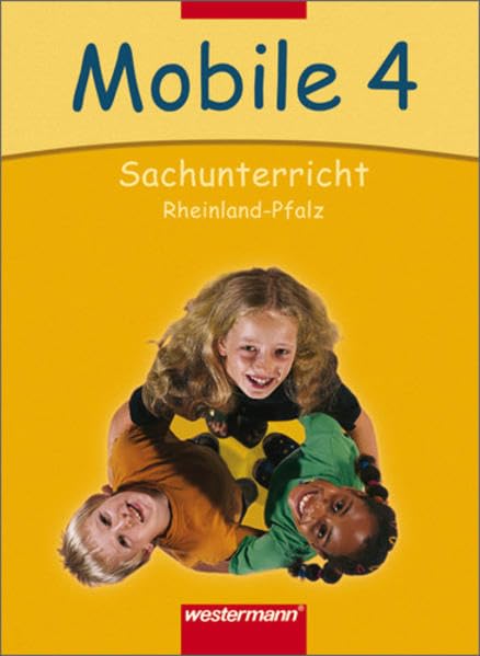 Mobile Sachunterricht - Ausgabe 2006 für das 4. Schuljahr in Rheinland-Pfalz: Schülerband 4 Study Guides