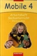 Mobile Sachunterricht - Ausgabe 2006 für das 4. Schuljahr in Rheinland-Pfalz: Arbeitsheft 4 Study Guides