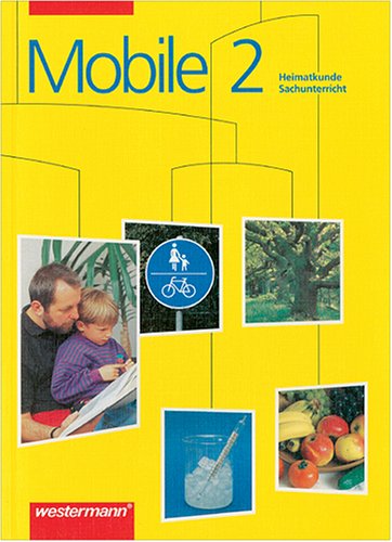 Mobile Heimatkunde / Sachunterricht, Ausgabe Sachsen, neue Rechtschreibung, 2. Schuljahr Study Guides