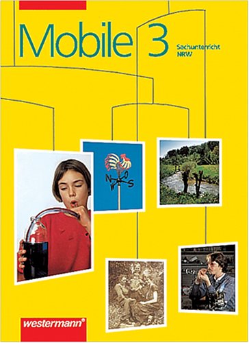 Mobile Sachunterricht, Ausgabe Nordrhein-Westfalen, 3. Schuljahr Study Guides