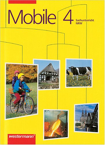 Mobile. Sachunterricht für Nordrhein-Westfalen: Mobile Sachunterricht, Ausgabe Nordrhein-Westfalen, 4. Schuljahr Study Guides
