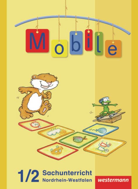 Mobile Sachunterricht - Ausgabe 2010 Nordrhein-Westfalen: Schülerband 1 / 2 Study Guides