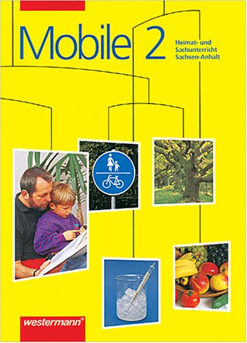 Mobile Heimatkunde / Sachunterricht, Ausgabe Sachsen-Anhalt, neue Rechtschreibung, 2. Schuljahr Study Guides