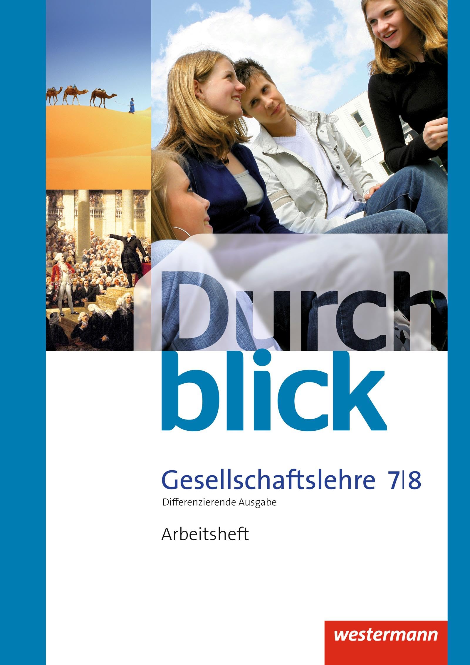 Durchblick Gesellschaftslehre - Differenzierende Ausgabe 2014: Arbeitsheft 7 / 8 General education