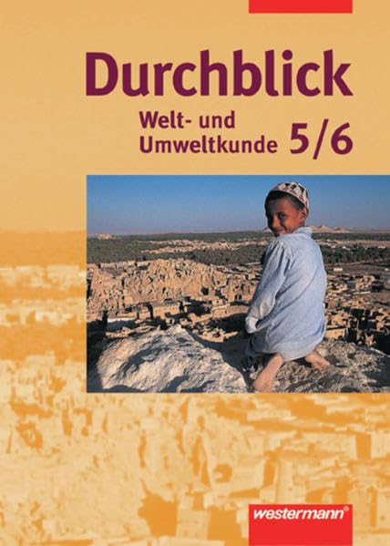 Durchblick Welt- und Umweltkunde - Ausgabe Hamburg, Niedersachsen. Neu: Durchblick Geschichte / Politik / Erdkunde: Schülerband 5 / 6 Study Guides