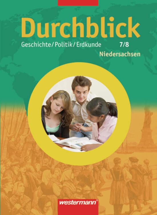 Durchblick Geschichte 7 / 8. Schülerband. Hauptschule. Niedersachsen General education