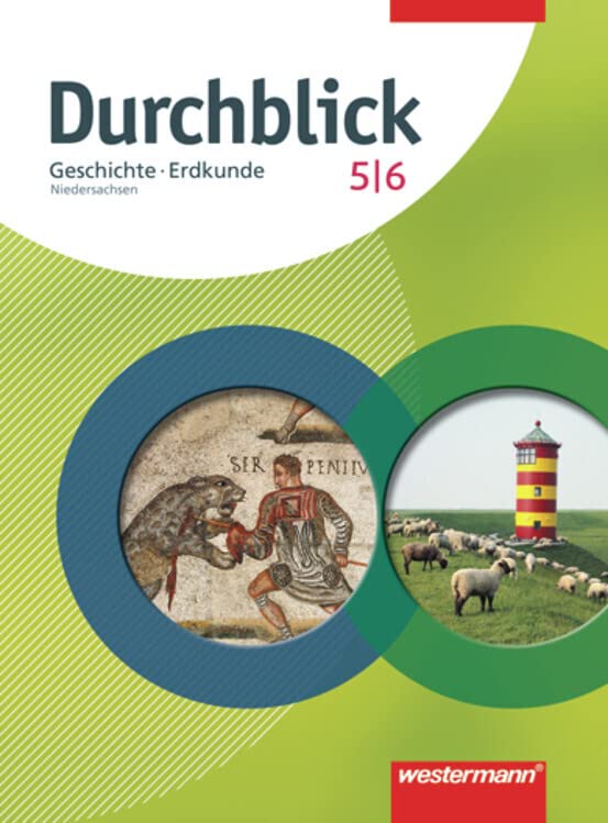 Durchblick Geschichte / Politik / Erdkunde: Durchblick - Ausgabe 2008 für Niedersachsen: Schülerband 5/6: Geschichte/Erdkunde (Durchblick Geschichte / ... / Erdkunde: Ausgabe 2008 für Niedersachsen) General education