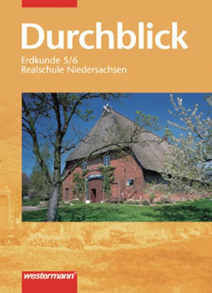Durchblick 5/6. Erdkunde. Realschule. Niedersachsen Study Guides