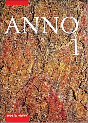 Anno - Geschichte für Gymnasien in Sachsen: ANNO, Ausgabe Sachsen, Bd.1, Von der Vorgeschichte bis zu den frühen Hochkulturen Study Guides