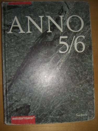 Anno - Geschichte für Gymnasien in Sachsen: ANNO, Ausgabe Sachsen, Bd.5/6, Das 20. Jahrhundert: Doppelbd. Study Guides