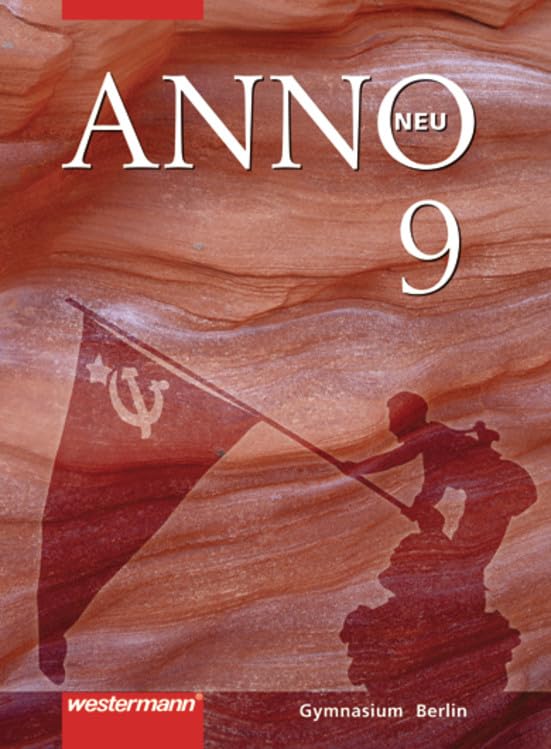 ANNO neu 9. Schülerband. Gymnasium. Berlin General education