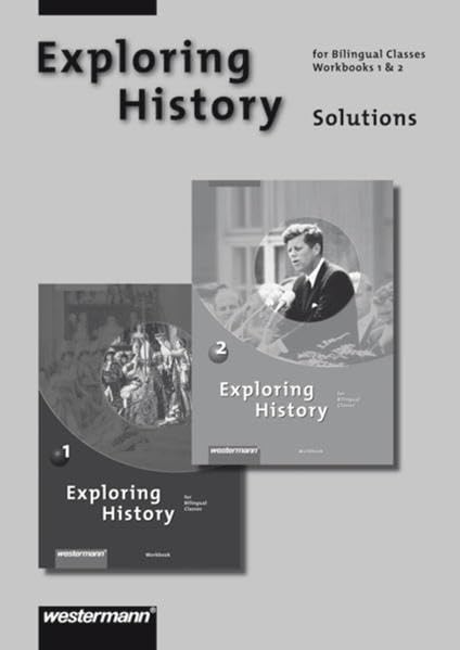 Exploring History SI: Lösungen Workbook 1 + 2: Ausgabe 2007 / Lösungen Workbook 1 + 2 (Exploring History SI: Ausgabe 2007) Study Guides