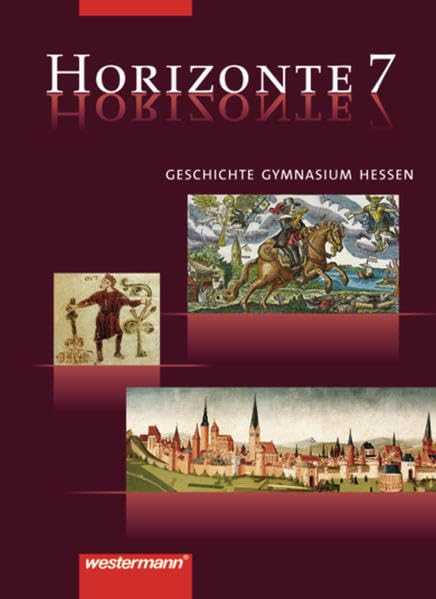 Horizonte - Geschichte Gymnasium (G8) Hessen: Schülerband 7 Study Guides