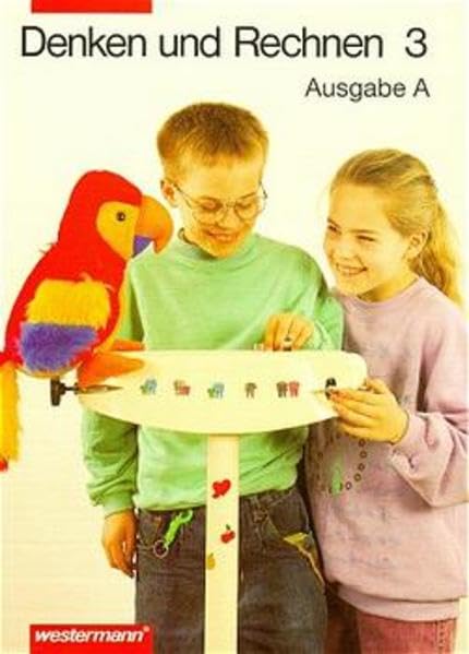 Denken und Rechnen - Ausgabe A. Mathematik für Grundschulen in Brandenburg, Mecklenburg-Vorpommern, Sachsen, Sachsen-Anhalt und Thüringen: Denken und ... und Thüringe, 3. Jahrgangsstufe Learning & Reference